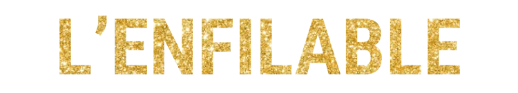 L'Enfilable