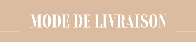MODES DE LIVRAISON